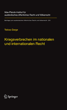 E-Book (pdf) Kriegsverbrechen im nationalen und internationalen Recht von Tobias Darge
