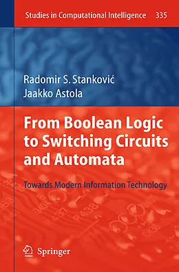 E-Book (pdf) From Boolean Logic to Switching Circuits and Automata von Radomir S. Stankovic, Jaakko Astola