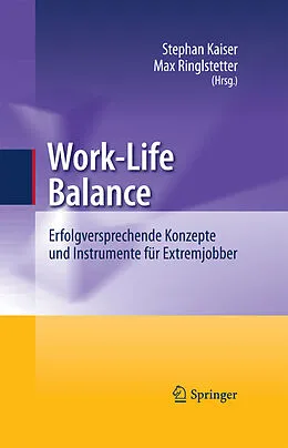 E-Book (pdf) Work-Life Balance von Stephan Kaiser, Max J. Ringlstetter
