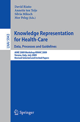 Kartonierter Einband Knowledge Representation for Health-Care. Data, Processes and Guidelines von 