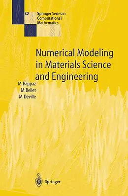 E-Book (pdf) Numerical Modeling in Materials Science and Engineering von Michel Rappaz, Michel Bellet, Michel Deville