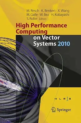 E-Book (pdf) High Performance Computing on Vector Systems 2010 von Sabine Roller, Hiroaki Kobayashi, Wolfgang Bez
