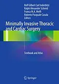E-Book (pdf) Minimally Invasive Thoracic and Cardiac Surgery von Rolf Gilbert Carl Inderbitzi, Ralph Alexander Schmid, Franca M. A. Melfi