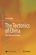 E-Book (pdf) The Tectonics of China von Tianfeng Wan