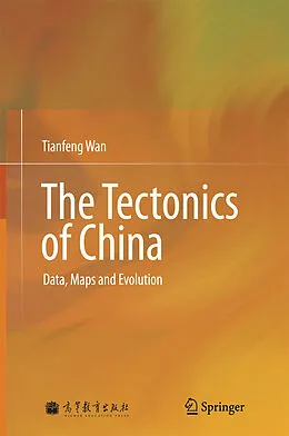 E-Book (pdf) The Tectonics of China von Tianfeng Wan