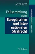 E-Book (pdf) Fallsammlung zum Europäischen und Internationalen Strafrecht von Bernd Hecker, Mark Zöller