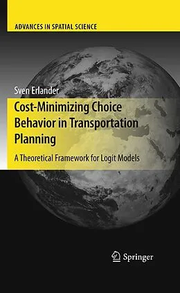 E-Book (pdf) Cost-Minimizing Choice Behavior in Transportation Planning von Sven B. Erlander