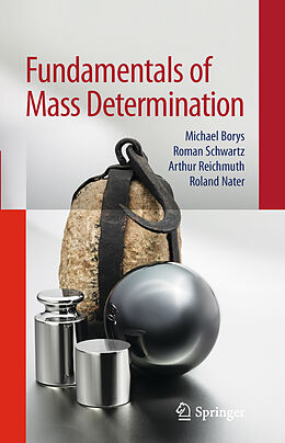 eBook (pdf) Fundamentals of Mass Determination de Michael Borys, Roman Schwartz, Arthur Reichmuth