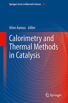 E-Book (pdf) Calorimetry and Thermal Methods in Catalysis von Aline Auroux