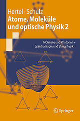 E-Book (pdf) Atome, Moleküle und optische Physik 2 von Ingolf V. Hertel, C.-P. Schulz
