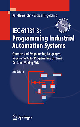 Fester Einband IEC 61131-3: Programming Industrial Automation Systems von Michael Tiegelkamp, Karl Heinz John