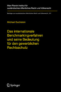 Fester Einband Das internationale Benchmarkingverfahren und seine Bedeutung für den gewerblichen Rechtsschutz von Michael Duchstein