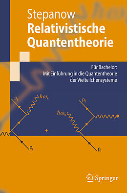 E-Book (pdf) Relativistische Quantentheorie von Semjon Stepanow