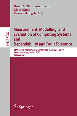 Kartonierter Einband Measurement, Modelling, and Evaluation of Computing Systems and Dependability in Fault Tolerance von 
