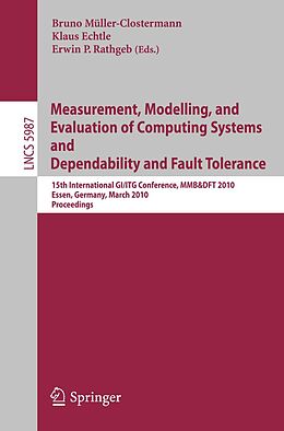 E-Book (pdf) Measurement, Modelling, and Evaluation of Computing Systems and Dependability in Fault Tolerance von 