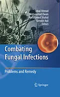 E-Book (pdf) Combating Fungal Infections von Iqbal Ahmad, Mohammad Owais, Mohammed Shahid