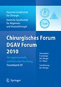 E-Book (pdf) Chirurgisches Forum und DGAV Forum 2010 für experimentelle und klinische Forschung. von Rainer Gradinger, Michael D. Menger, Hartwig Bauer