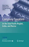E-Book (pdf) Company Taxation in the Asia-Pacific Region, India, and Russia von Dieter Endres, Clemens Fuest, Christoph Spengel
