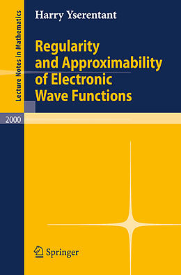 Kartonierter Einband Regularity and Approximability of Electronic Wave Functions von Harry Yserentant