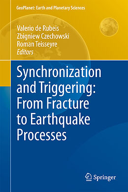 Livre Relié Synchronization and Triggering: from Fracture to Earthquake Processes de 