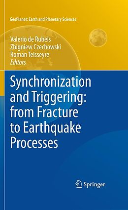 E-Book (pdf) Synchronization and Triggering: from Fracture to Earthquake Processes von Valerio Rubeis, Zbigniew Czechowski, Roman Teisseyre