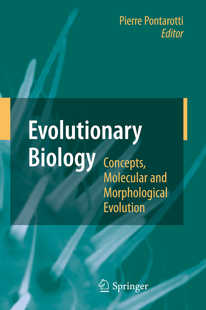 Evolutionary Biology - Concepts, Molecular and Morphological Evolution