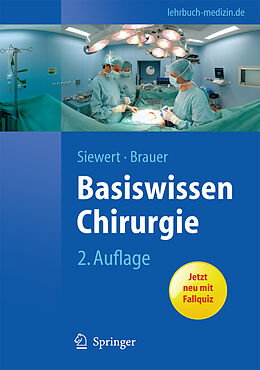 Kartonierter Einband Basiswissen Chirurgie von Jörg Rüdiger Siewert, Robert Bernhard Brauer