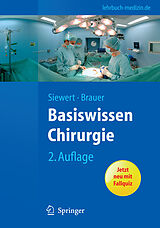 E-Book (pdf) Basiswissen Chirurgie von Jörg Rüdiger Siewert, Robert Bernhard Brauer