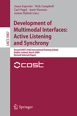 Couverture cartonnée Development of Multimodal Interfaces: Active Listening and Synchrony de 