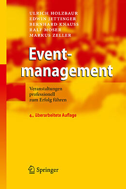 Livre Relié Eventmanagement de Ulrich Holzbaur, Edwin Jettinger, Bernhard Knauß