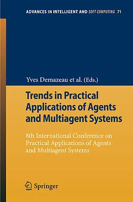 E-Book (pdf) Trends in Practical Applications of Agents and Multiagent Systems von Yves Demazeau, Frank Dignum, Juan M. Corchado
