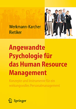 Fester Einband Angewandte Psychologie für das Human Resource Management. Konzepte und Instrumente für ein wirkungsvolles Personalmanagement von 