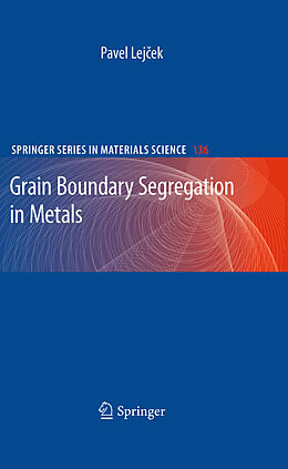 E-Book (pdf) Grain Boundary Segregation in Metals von Pavel Lejcek