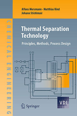 E-Book (pdf) Thermal Separation Technology von Alfons Mersmann, Matthias Kind, Johann Stichlmair