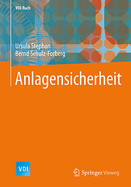 Fester Einband Anlagensicherheit von Ursula Stephan, Bernd Schulz-Forberg
