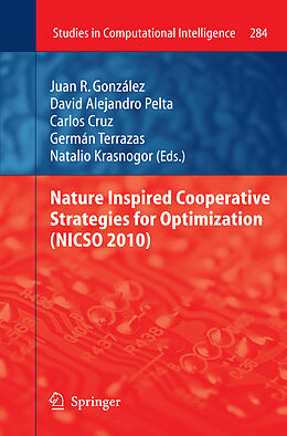 E-Book (pdf) Nature Inspired Cooperative Strategies for Optimization (NICSO 2010) von 