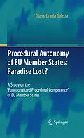 E-Book (pdf) Procedural Autonomy of EU Member States: Paradise Lost? von Diana-Urania Galetta
