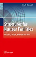 E-Book (pdf) Structures for Nuclear Facilities von M. Y. H. Bangash