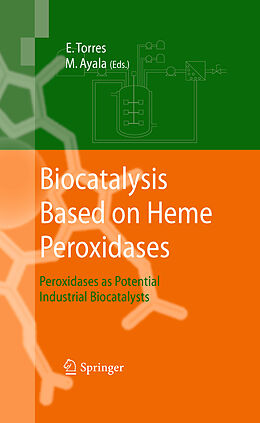 eBook (pdf) Biocatalysis Based on Heme Peroxidases de Eduardo Torres, Marcela Ayala
