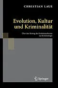E-Book (pdf) Evolution, Kultur und Kriminalität von Christian Laue