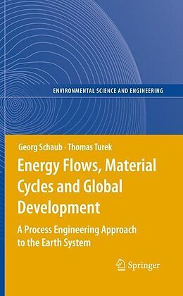 Livre Relié Energy Flows, Material Cycles and Global Development de Georg Schaub, Thomas Turek