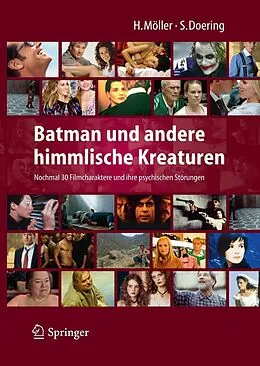 E-Book (pdf) Batman und andere himmlische Kreaturen - Nochmal 30 Filmcharaktere und ihre psychischen Störungen von Heidi Möller, Stephan Doering