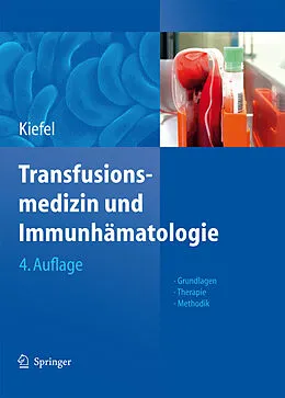 E-Book (pdf) Transfusionsmedizin und Immunhämatologie von Volker Kiefel, C. Mueller-Eckhardt