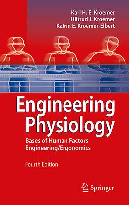 E-Book (pdf) Engineering Physiology von Karl H. E. Kroemer, Hiltrud J. Kroemer, Katrin E. Kroemer-Elbert