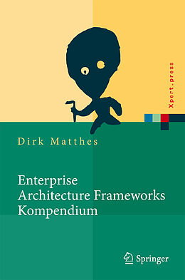 Fester Einband Enterprise Architecture Frameworks Kompendium von Dirk Matthes