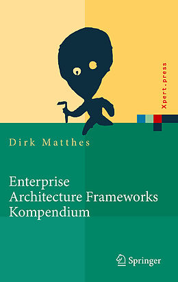 E-Book (pdf) Enterprise Architecture Frameworks Kompendium von Dirk Matthes