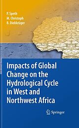 eBook (pdf) Impacts of Global Change on the Hydrological Cycle in West and Northwest Africa de Peter Speth, Michael Christoph, Bernd Diekkrüger