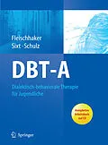 E-Book (pdf) DBT-A: Dialektisch-behaviorale Therapie für Jugendliche von Christian Fleischhaker, Barbara Sixt, Eberhard Schulz