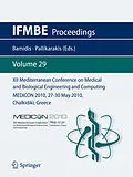E-Book (pdf) XII Mediterranean Conference on Medical and Biological Engineering and Computing 2010 von Nicolas Pallikarakis und Panagiotis D. Bamidis