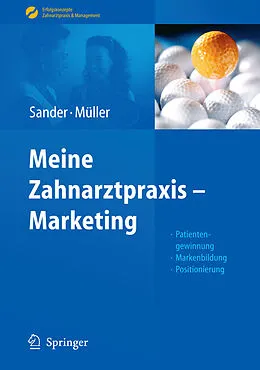 E-Book (pdf) Meine Zahnarztpraxis - Marketing von Thomas Sander, Michal-Constanze Müller